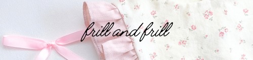 frill and frill -女の子のためのお洋服講座-